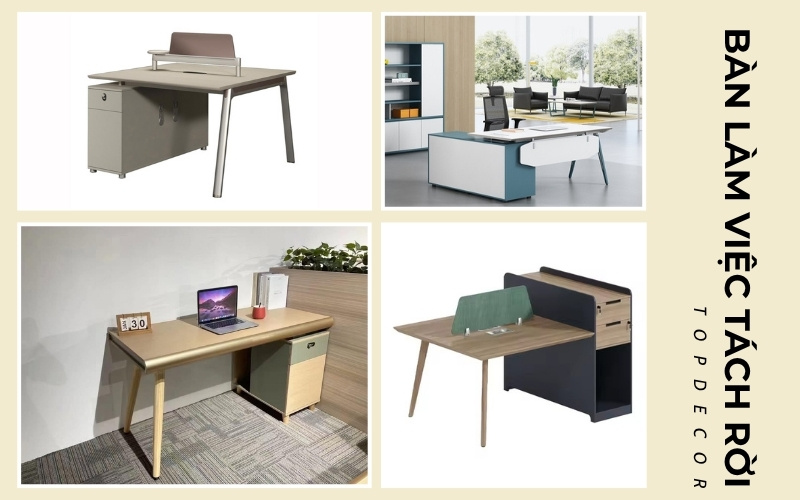 Các mẫu bàn làm việc tách rời bán chạy nhất tại Topdecor