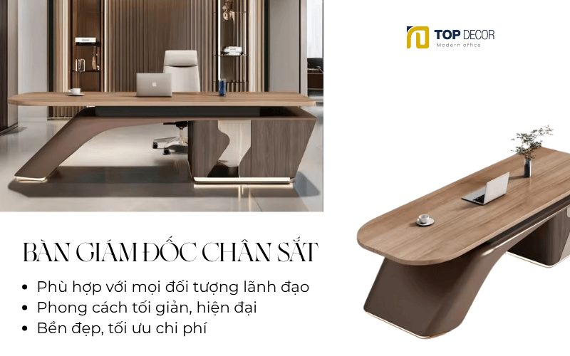 Đặc điểm của bàn giám đốc chân sắt