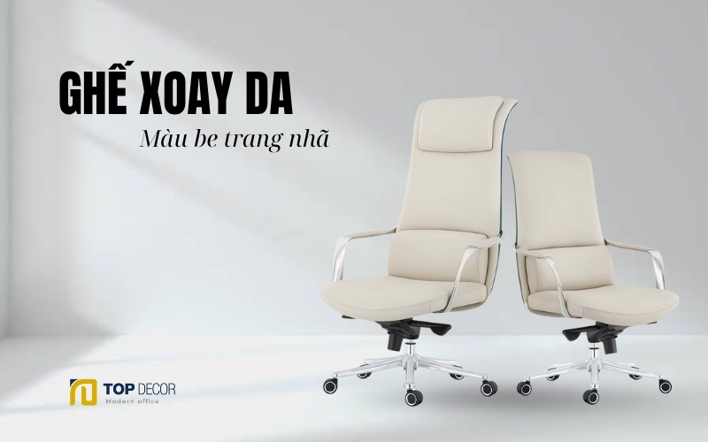 Ghế xoay da màu be trang nhã