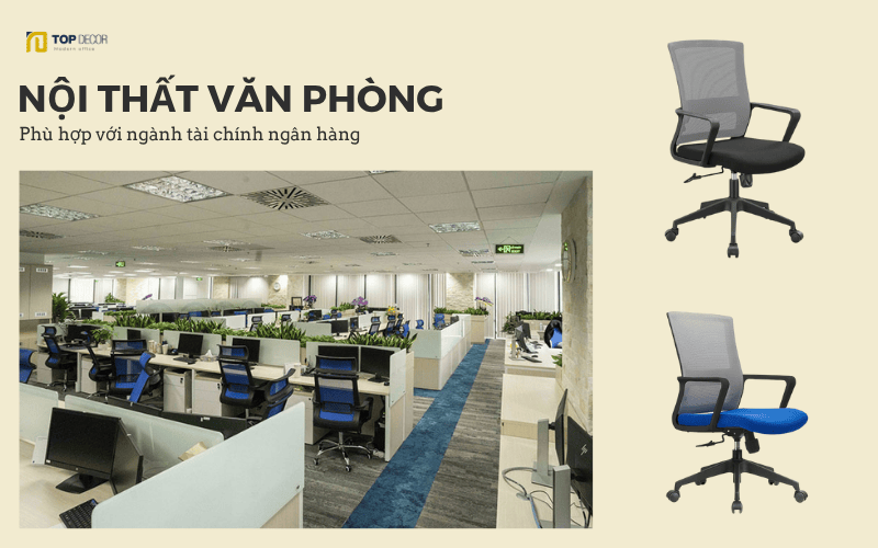 Gợi ý nội thất văn phòng cho ngành tài chính ngân hàng