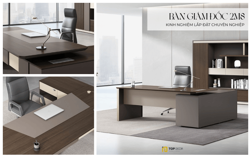Kinh nghiệm lắp đặt bàn giám đốc 2m8
