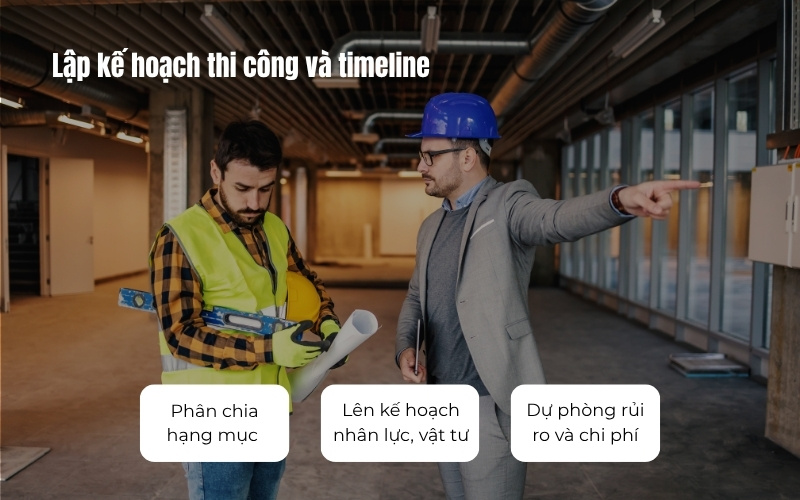 Lập kế hoạch thi công và timeline thi công
