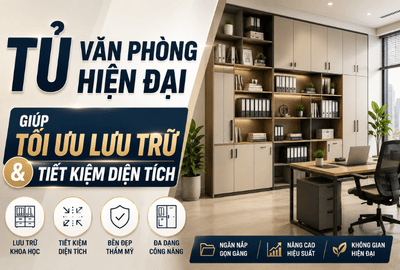 Tủ Văn Phòng Hiện Đại Giúp Tối Ưu Lưu Trữ Và Tiết Kiệm Diện Tích